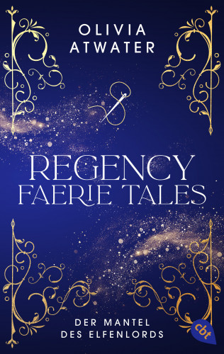 Olivia Atwater: Regency Faerie Tales – Der Mantel des Elfenlords