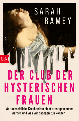 Sarah Ramey: Der Club der hysterischen Frauen