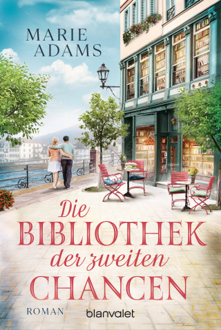 Marie Adams: Die Bibliothek der zweiten Chancen