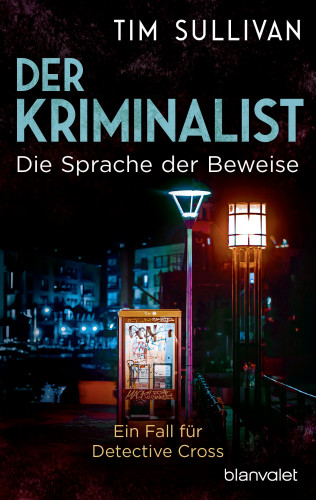 Tim Sullivan: Der Kriminalist - Die Sprache der Beweise