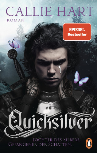 Callie Hart: Quicksilver - Tochter des Silbers. Gefangene der Schatten