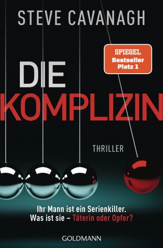 Steve Cavanagh: Die Komplizin – Ihr Mann ist ein Serienkiller. Was ist sie – Täterin oder Opfer?