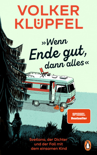 Volker Klüpfel: »Wenn Ende gut, dann alles«