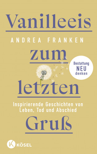 Andrea Franken: Vanilleeis zum letzten Gruß