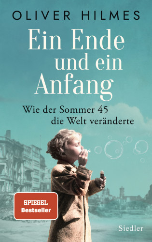 Oliver Hilmes: Ein Ende und ein Anfang