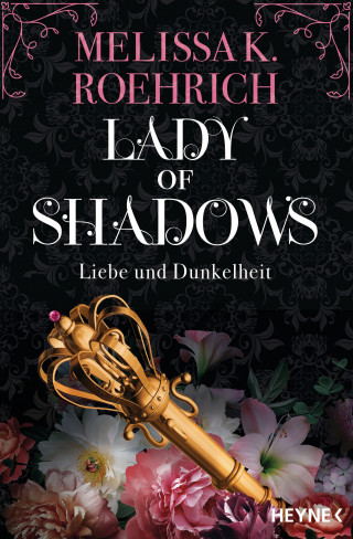 Melissa K. Roehrich: Lady of Shadows – Liebe und Dunkelheit