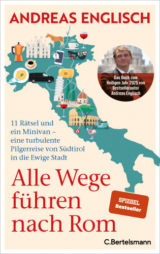 Andreas Englisch: Alle Wege führen nach Rom