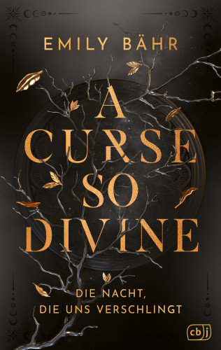 Emily Bähr: A Curse so Divine – Die Nacht, die uns verschlingt