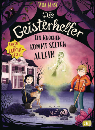 Tina Blase: Die Geisterhelfer – Ein Knochen kommt selten allein