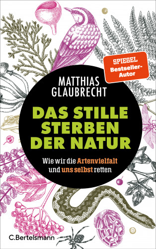 Matthias Glaubrecht: Das stille Sterben der Natur
