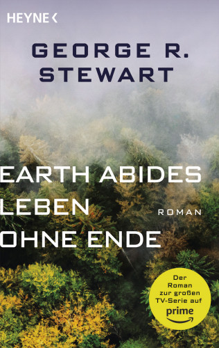 George R. Stewart: Earth Abides – Leben ohne Ende