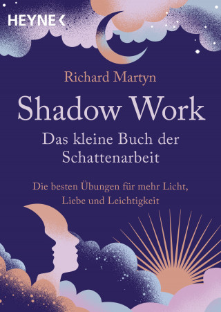 Richard Martyn: Shadow Work – Das kleine Buch der Schattenarbeit