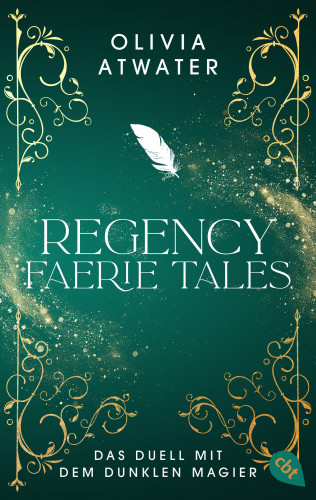 Olivia Atwater: Regency Faerie Tales – Das Duell mit dem dunklen Magier