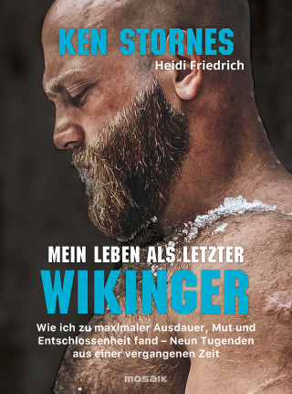Ken Stornes, Heidi Friedrich: Mein Leben als letzter Wikinger