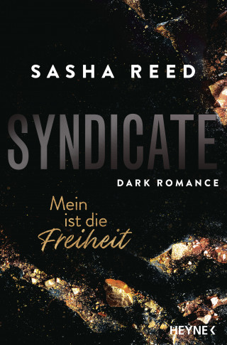Sasha Reed: Syndicate – Mein ist die Freiheit