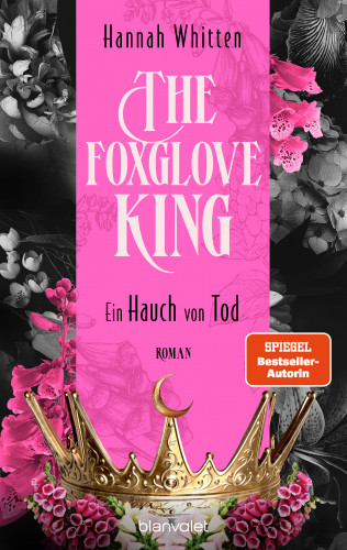 Hannah Whitten: The Foxglove King - Ein Hauch von Tod