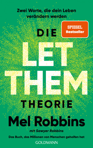 Mel Robbins: Die LET THEM Theorie
