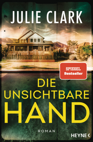 Julie Clark: Die unsichtbare Hand