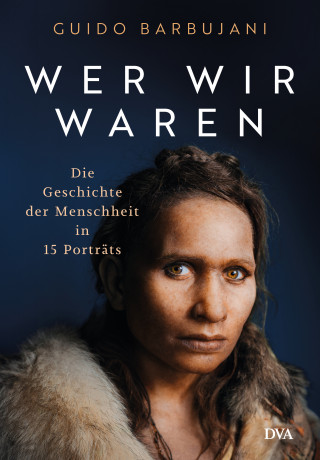 Guido Barbujani: Wer wir waren