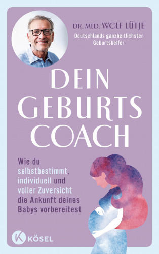 Wolf Lütje: Dein Geburtscoach