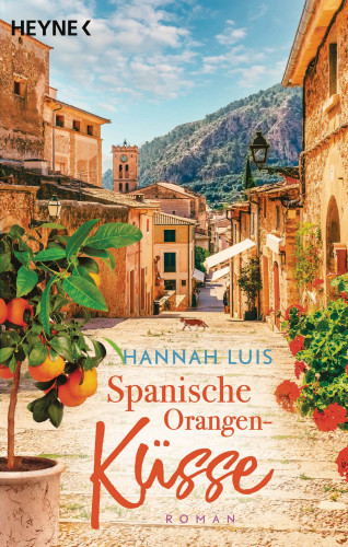Hannah Luis: Spanische Orangenküsse