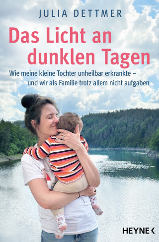Julia Dettmer: Das Licht an dunklen Tagen