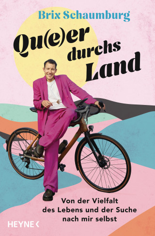 Brix Schaumburg: Qu(e)er durchs Land