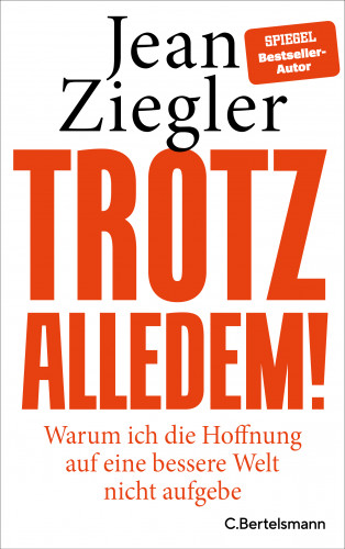 Jean Ziegler: Trotz alledem
