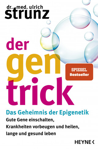 Dr. med. Ulrich Strunz: Der Gen-Trick