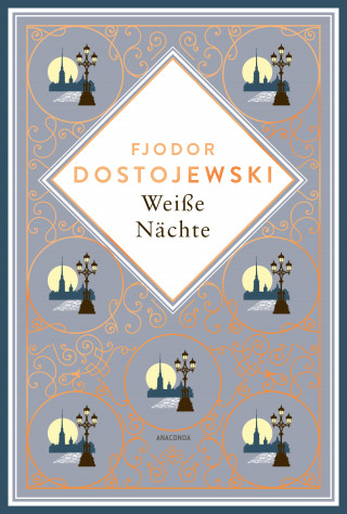 Fjodor M. Dostojewski: Weiße Nächte. Mit der Erzählung "Die Sanfte"