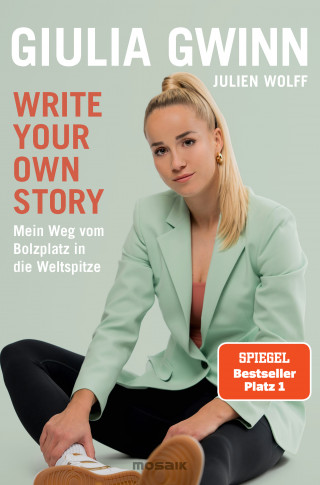 Giulia Gwinn, Julien Wolff: Write your own story