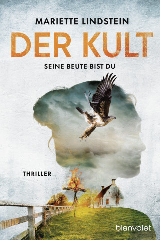 Mariette Lindstein: Der Kult - Seine Beute bist du
