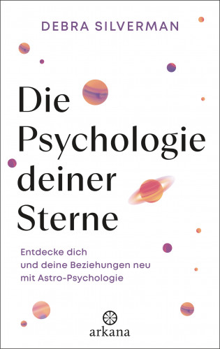Debra Silverman: Die Psychologie deiner Sterne