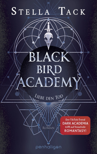 Stella Tack: Black Bird Academy - Liebe den Tod