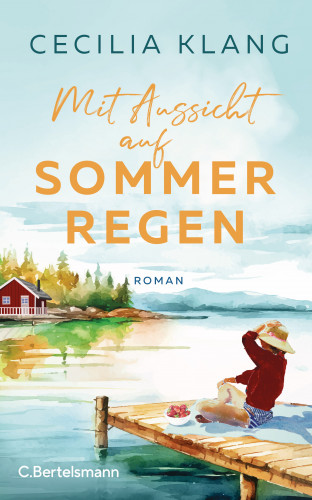 Cecilia Klang: Mit Aussicht auf Sommerregen