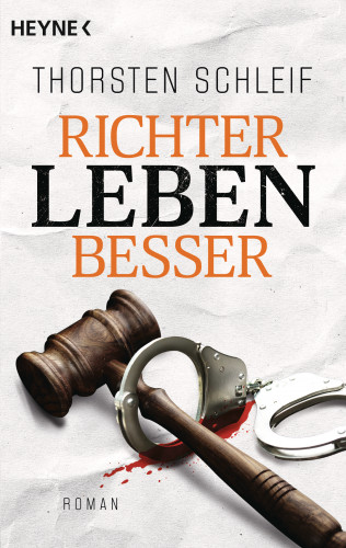 Thorsten Schleif: Richter leben besser