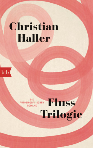 Christian Haller: Fluss-Trilogie