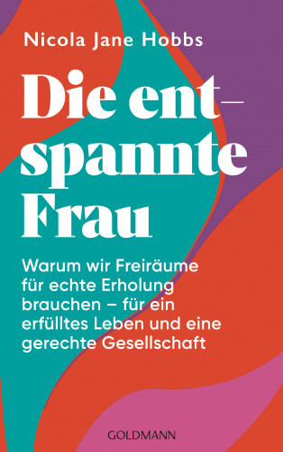 Nicola Jane Hobbs: Die entspannte Frau