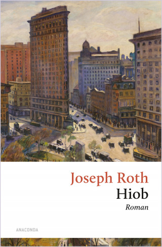Joseph Roth: Hiob. Roman eines einfachen Mannes
