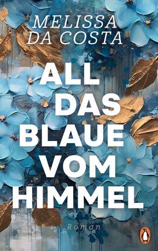 Mélissa da Costa: All das Blaue vom Himmel