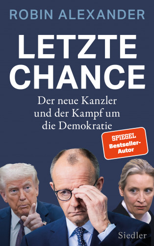 Robin Alexander: Letzte Chance