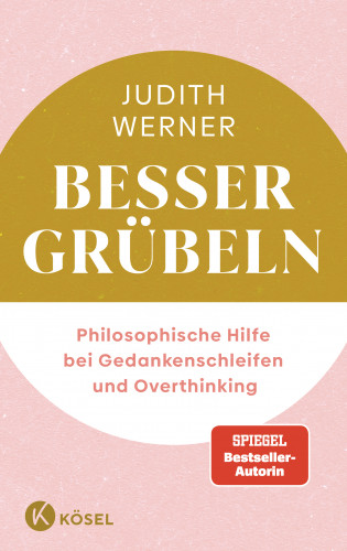 Judith Werner: Besser grübeln