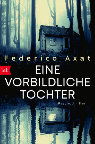 Federico Axat: Eine vorbildliche Tochter