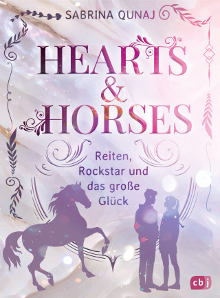 Sabrina Qunaj: Hearts & Horses – Reiten, Rockstar und das große Glück