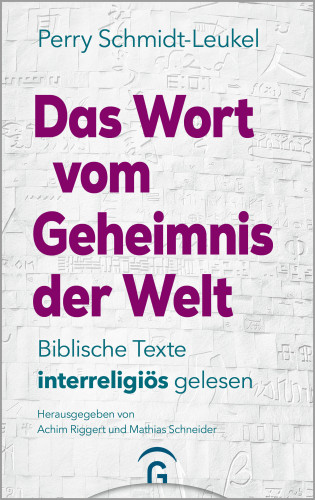 Perry Schmidt-Leukel: Das Wort vom Geheimnis der Welt