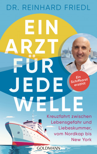 Reinhard Friedl, Shirley Michaela Seul: Ein Arzt für jede Welle