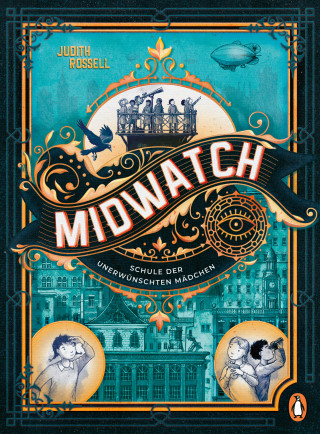 Judith Rossell: Midwatch – Schule der unerwünschten Mädchen