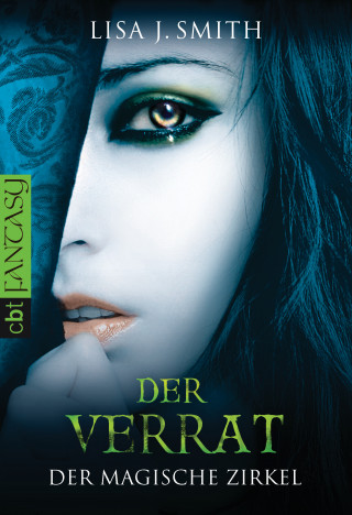 Lisa J. Smith: Der magische Zirkel - Der Verrat