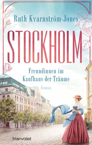 Ruth Kvarnström-Jones: Stockholm - Freundinnen im Kaufhaus der Träume