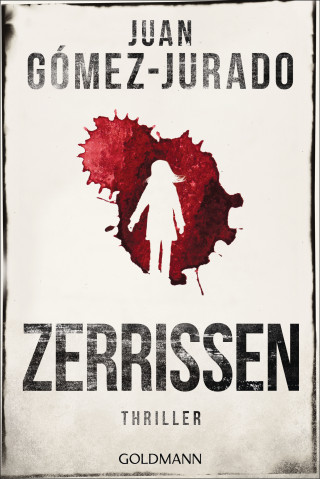 Juan Gómez-Jurado: Zerrissen